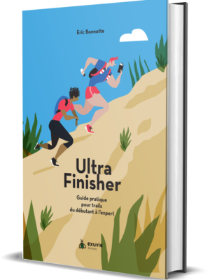 Eric Bonnotte Ultra Finisher Guide Pratique Trail